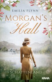 Morgan's Hall - Schattenland Flynn, Emilia 9783986601713