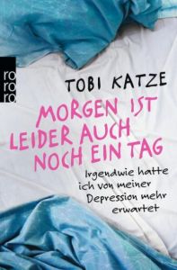 Morgen ist leider auch noch ein Tag Katze, Tobi 9783499629273