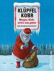 Morgen, Klufti, wird's was geben Klüpfel, Volker/Kobr, Michael 9783550050398