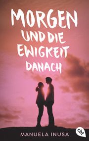 Morgen und die Ewigkeit danach Inusa, Manuela 9783570313800