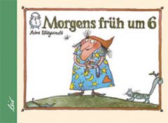 Morgens früh um 6 Petra Wiegandt 9783896033840