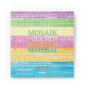 Mosaik - aus Zeichen, Worten, Material Children Reggio 9783945810828