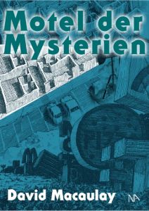 Motel der Mysterien Macaulay, David 9783961760381