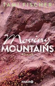 Moving Mountains Fischer, Tami 9783426527047