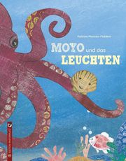 Moyo und das Leuchten Manzau-Feddern, Katinka 9783943833676