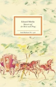 Mozart auf der Reise nach Prag Mörike, Eduard 9783458194064