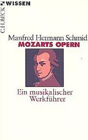 Mozarts Opern Schmid, Manfred Hermann 9783406582615