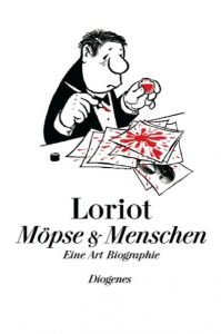 Möpse & Menschen Loriot 9783257016536