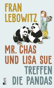 Mr. Chas und Lisa Sue treffen die Pandas Lebowitz, Fran 9783737101769