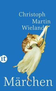 Märchen Wieland, Christoph Martin 9783458682318