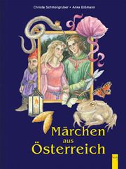 Märchen aus Österreich Schmollgruber, Christa 9783707414424