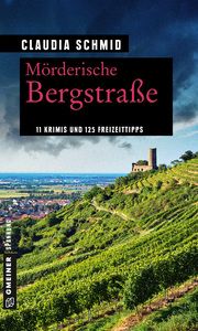 Mörderische Bergstraße Schmid, Claudia 9783839224168