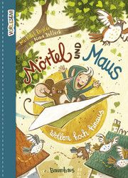 Mörtel und Maus wollen hoch hinaus Engler, Michael 9783833906794