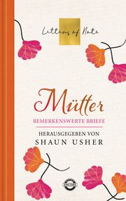 Mütter - Letters of Note Shaun Usher 9783453272477