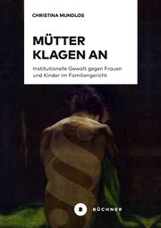 Mütter klagen an Mundlos, Christina 9783963173325