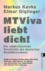 MTViva liebt dich! Kavka, Markus/Giglinger, Elmar 9783548069906