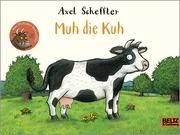 Muh die Kuh Scheffler, Axel 9783407758446