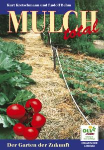 Mulch total Kretschmann, Kurt/Behm, Rudolf 9783922201182