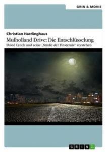 Mulholland Drive: Die Entschlüsselung Hardinghaus, Christian 9783656427575