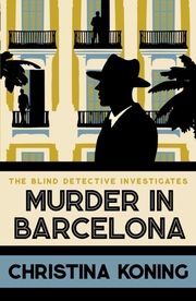Murder in Barcelona Koning, Christina 9780749029494