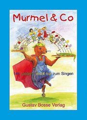 Murmel & Co Robie, Beate/Schilling-Sandvoss, Katharina/Schwabe, Matthias u a 9783764911119