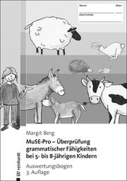 MuSE-Pro - Überprüfung grammatischer Fähigkeiten bei 5- bis 8-jährigen Kindern Berg, Margit 9783497032587