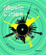 Music Cities. Eine musikalische Reise durch die Welt Cortassa, Guia 9788863126983