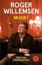 Musik! Willemsen, Roger 9783596703081