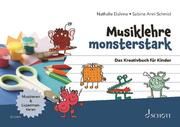 Musiklehre monsterstark Dahme, Nathalie/Schmid, Sabine Anni 9783795729356