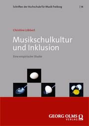 Musikschulkultur und Inklusion Löbbert, Christine 9783487167282