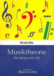 Musiktheorie für Jung und Alt Rätz, Ricarda 9783873500488