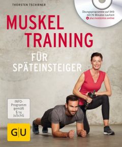 Muskeltraining für Späteinsteiger Tschirner, Thorsten 9783833864384