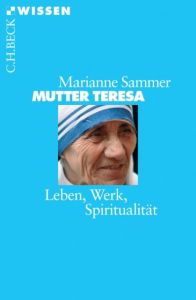 Mutter Teresa Sammer, Marianne 9783406536052