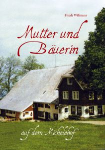 Mutter und Bäuerin auf dem Michelehof Willmann, Frida 9783935737166