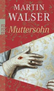 Muttersohn Walser, Martin 9783499259968