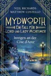 Mydworth - Intrigen an der Côte d'Azur Costello, Matthew/Richards, Neil 9783741302411