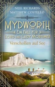 Mydworth - Verschollen auf See Costello, Matthew/Richards, Neil 9783741303234