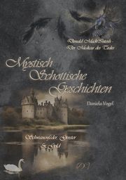 Mystisch Schottische Geschichten Vogel, Daniela 9783989149960