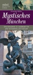 Mystisches München Weidner, Christopher 9783862220755