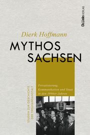 Mythos Sachsen Hoffmann, Dierk 9783962892128