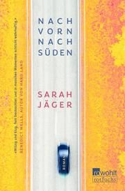 Nach vorn, nach Süden Jäger, Sarah 9783499005862