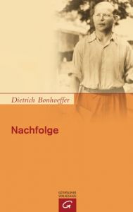 Nachfolge Bonhoeffer, Dietrich 9783579071367