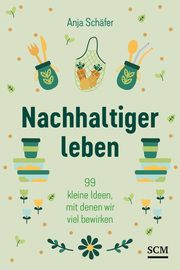 Nachhaltiger leben Schäfer, Anja 9783789399183