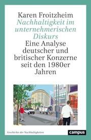 Nachhaltigkeit im unternehmerischen Diskurs Froitzheim, Karen 9783593519982