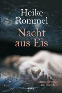 Nacht aus Eis Rommel, Heike 9783954411948