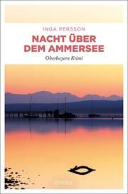 Nacht über dem Ammersee Persson, Inga 9783740808051