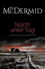 Nacht unter Tag McDermid, Val 9783426307977