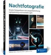Nachtfotografie Worm, Sebastian/Zerletti, Marcello/Lightart im Pott 9783836296922