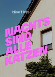 Nachts sind alle Katzen Heller, Nina 9783946392354