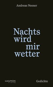 Nachts wird mir wetter Neeser, Andreas 9783709981825